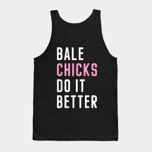 Hay Farming chicks do it  Hay Chicks Tank Top